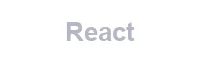 React